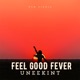 Feel Good Fever Single