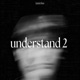 UNDERSTAND 2 feat luhsmackrb Single