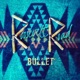Bullet