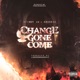 Change Gone Come Single