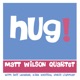 Hug feat Jeff Lederer Kirk Knuffke Chris Lightcap