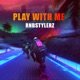 Play With Me Single