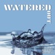 Watered Out feat Nexus za Single