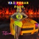 Vai pegar fogo Single
