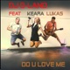 Do U Love Me feat KEARA Lukas Single