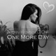 One More Day Single