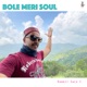 Bole Meri Soul Single