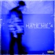 Hate Me 4 Single