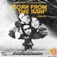 Born from the Rain Vol 2