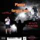 Please forgive me feat EXITFAME Single