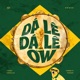 Dá Lê Dá Lê Ow feat TOKIODK Single