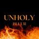 Unholy Single
