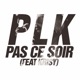 Pas ce soir feat Krisy Single