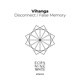 Disconnect False Memory Single