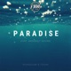Paradise feat Aashmeit Kaurr Single