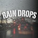 RAIN DROPS Single