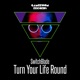 Turn Your Life Round Single