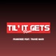 Til It Gets Real feat Travie Mack Single