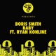 Baby feat Ryan Konline Single