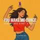 You Make Me Dance Single