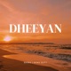 Dheeyan Single