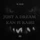 JUST A DREAM Single