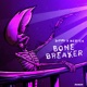 Bone Breaker Single