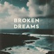BROKEN DREAMS Single