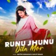 Runu Jhunu Dila Mor Single