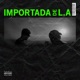 Importada de L A feat Yung Vidal Single
