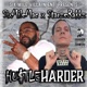 Hu tle Harder feat Starze Rakkz Single