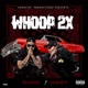 Whoop 2X feat Rucci Single