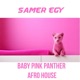 Baby Pink Panther Afro House Single