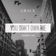 You Don t Own Me feat G Eazy Single