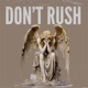 Don t Rush Single