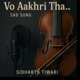 Vo Akhiri tha Single