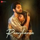Raanjhaana Single