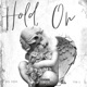 Hold On feat Tom G Single
