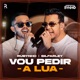 Vou Pedir a Lua Ao Vivo Single