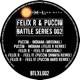 Battle Series 002 Felix R vs Puccio EP