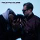 Hold You Close Single
