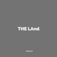 THE LAnd EP