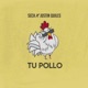 Tu Pollo Single
