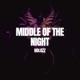 MIDDLE OF THE NIGHT HARDSTYLE Single