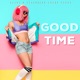Good Time feat Emery Payne Single