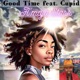 Good Time feat Cupid Single