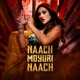 Naach Moyuri Naach feat Luipa Single