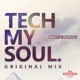 Tech my soul Single