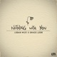 Nothing With You Single