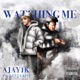 Watching Me feat LUVJAAYO Single